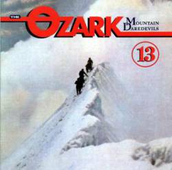 Ozark Mountain Daredevils : 13